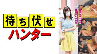 ゆな(22)待ち伏せ男の卑劣な所業 part.6 MGS